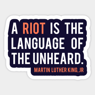 Martin Luther King Jr Riot Quote Sticker